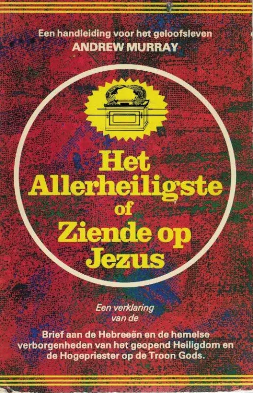 Het Allerheiligste of Ziende op Jezus – Andrew Murray (1e druk, Paperback, z.g.a.n.) Beperkte Voorraad