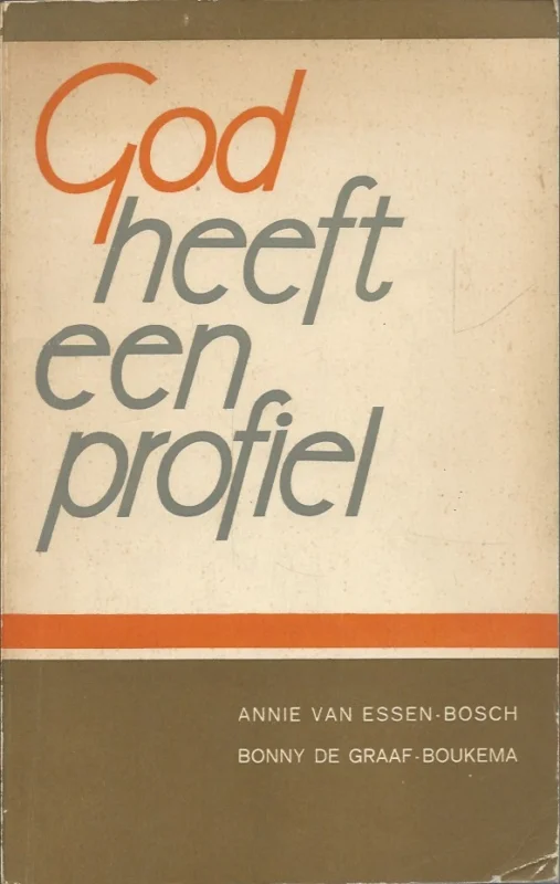God heeft een profiel – door Annie van Essen-Bosch en Bonny de Graaf-Boukema (gesigneerd door Bonny de Graaf-Boukema) Uitverkoop