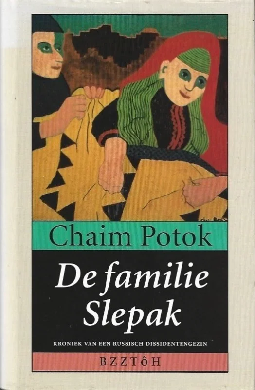 De familie Slepak : kroniek van een Russisch dissidentengezin – Chaim Potok Laatste Kans