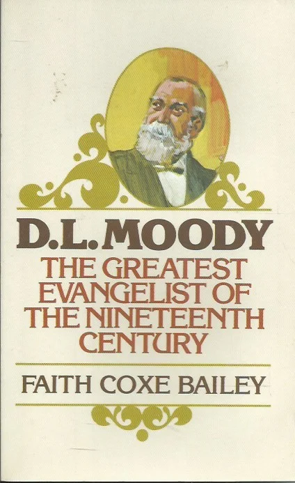 Fabrieksprijs D.L.Moody : The Greatest Evangelist of the Nineteenth Century – Faith Coxe Bailey