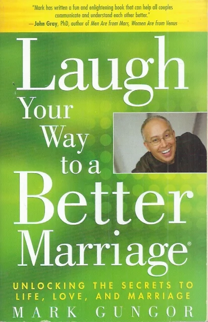 Laugh Your Way to a Better Marriage: Unlocking the Secrets to Life, Love, and Marriage – Mark Gungor Fabrieksprijs