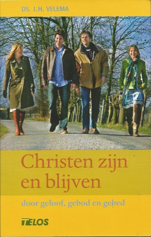 Lage Kosten Christen zijn en blijven : door geloof, gebod en gebed – Ds. J.H. Velema