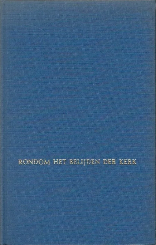 Gratis Retour Rondom het belijden der Kerk – Ds. H. Volten (zonder stofomslag)