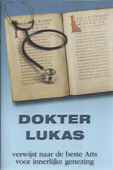 Hete Deal Dokter Lukas : verwijst naar de beste Arts voor innerlijke genezing – Evangelie Lektuur