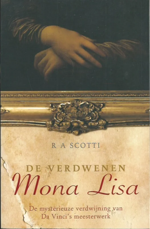 Nieuw De verdwenen Mona Lisa – R.A. Scotti