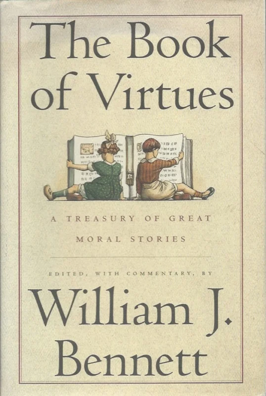 The book of virtues : a treasury of great moral stories – William J. Bennett Laatste Kans