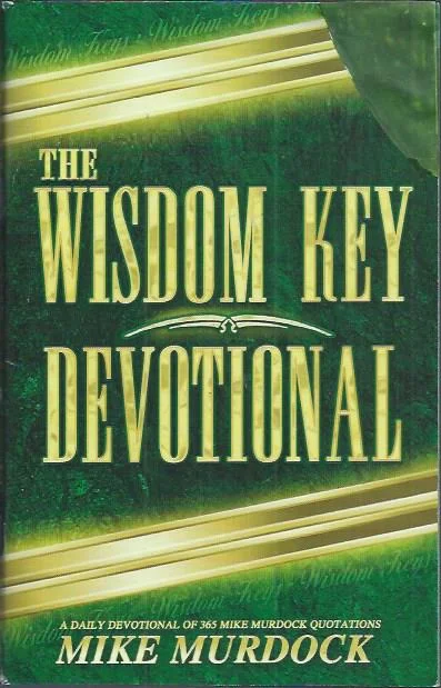 Must-Have The Wisdom Key Devotional: A Daily Devotional of 365 Mike Murdock Quotations – Mike Murdock