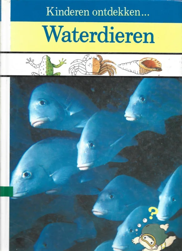 Waterdieren : Kinderen ontdekken….–Time-Life Boeken Aanbieding