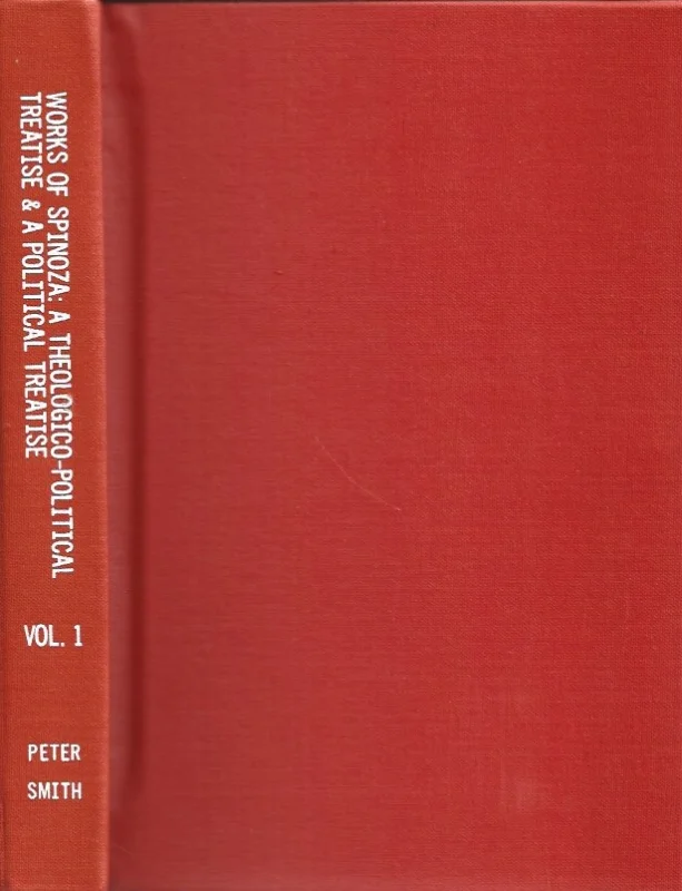 Flitsaanbieding A theologico-political treatise and A political treatise –Benedict de Spinoza ; translated from the latin with an introduction by R.H.M. Elwes (Volume 1)