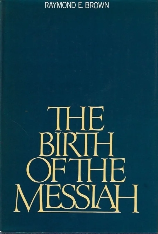 The Birth of the Messiah : A Commentary on the Infancy Narratives in Matthew and Luke – Raymond E. Brown Uitverkoop