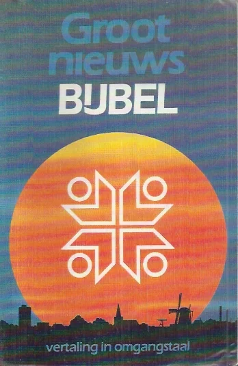 Laatste Versie Groot nieuws bijbel : vertaling in omgangstaal – NBG – (Paperback 1987)