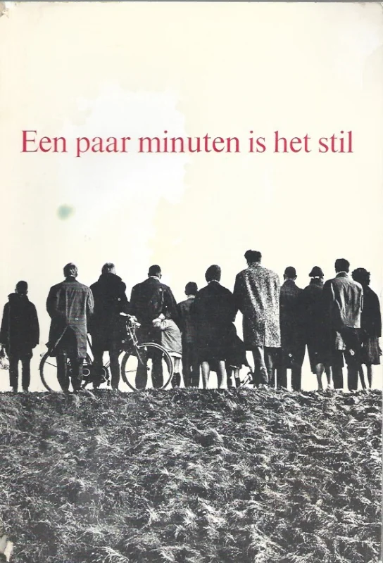 Een paar minuten is het stil : beelden van de oorlog–Pierre Janssen Bestseller