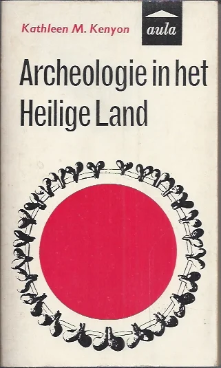 Archeologie in het Heilige Land – Kathleen M. Kenyon Uitverkoop