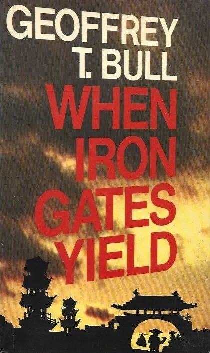 When Iron Gates Yield – Geoffrey T. Bull Flitsaanbieding