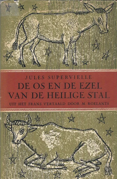 Veilige Betaling De os en de ezel van de heilige stal – Jules Superville(3e druk)