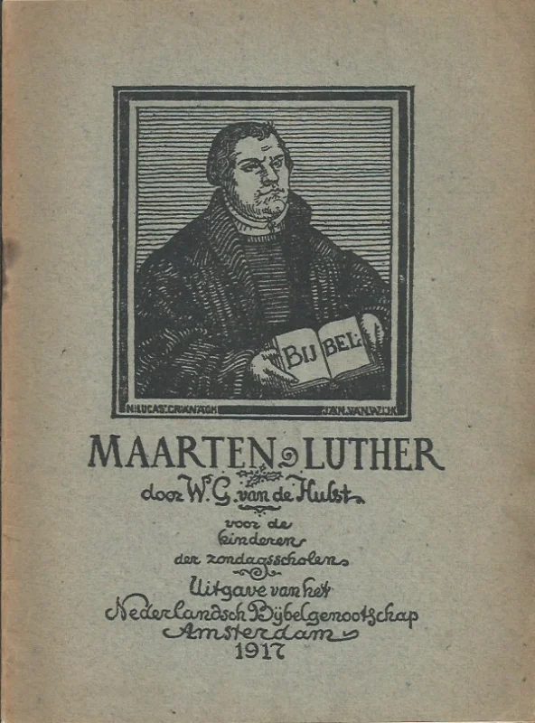 Finale Uitverkoop Maarten Luther : Vertelling voor Kinderen door W.G. van der Hulst (sleets)