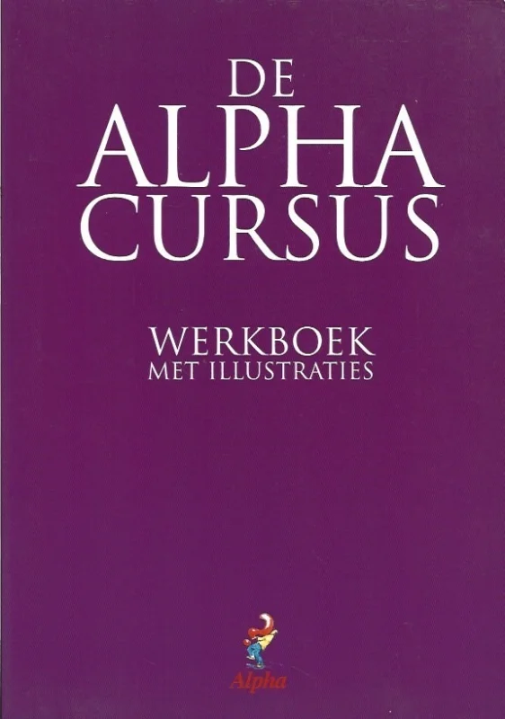 De Alpha Cursus : Werkboek, met illustraties (2008) Alleen Vandaag