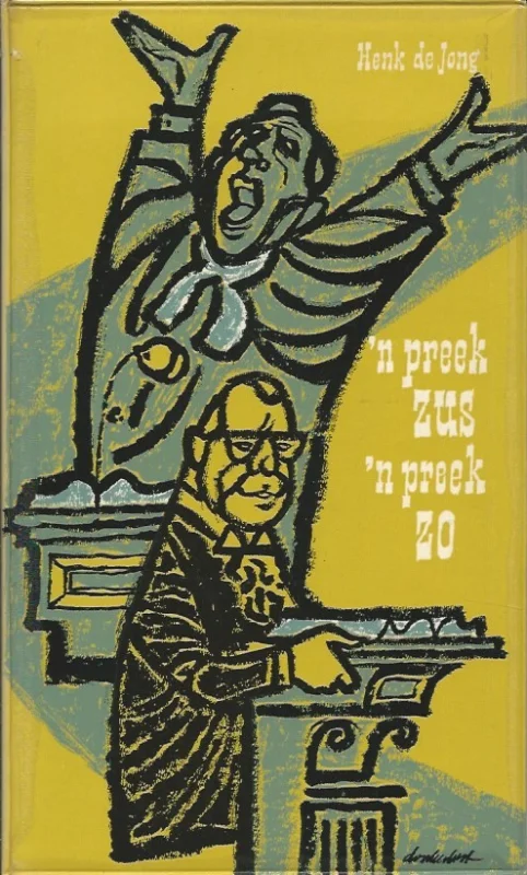 ‘N preek zus, ‘n preek zo – Henk de Jong Populair
