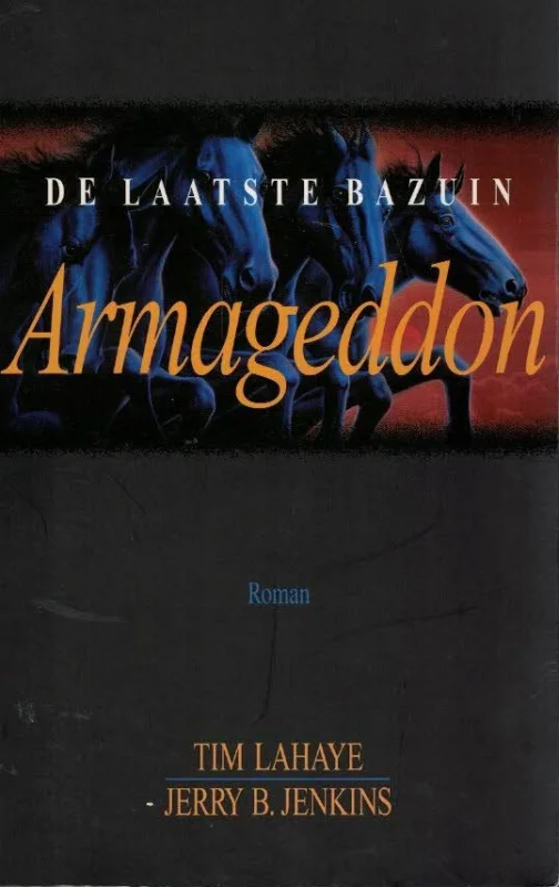 Armageddon : De Laatste Bazuin 11–Tim LaHaye en Jerry B. Jenkins Favoriet