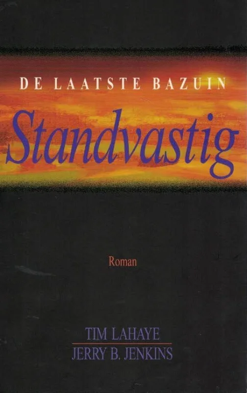 Laatste Kans Standvastig : De Laatse Bazuin 10–Tim LaHaye en Jerry B. Jenkins