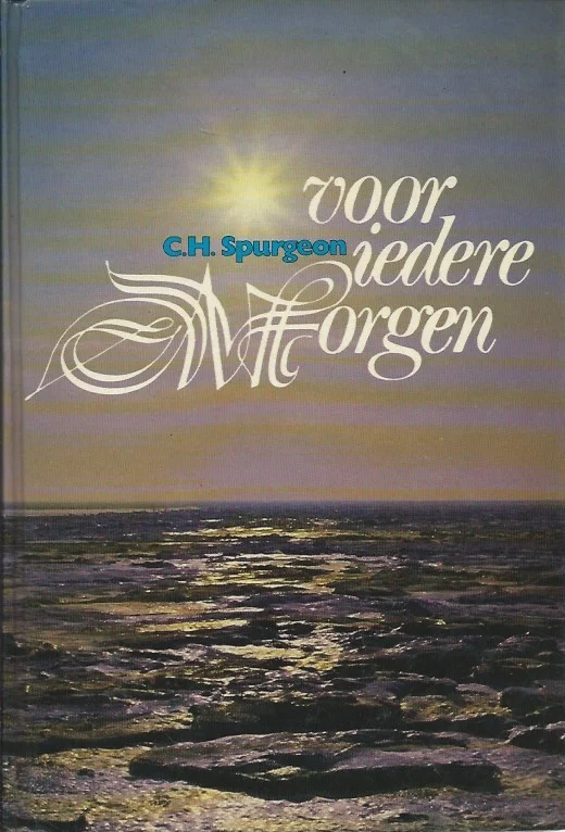 Premium Voor iederen morgen : dagboek voor huisgezin of binnenkamer – C.H. Spurgeon (9e druk)