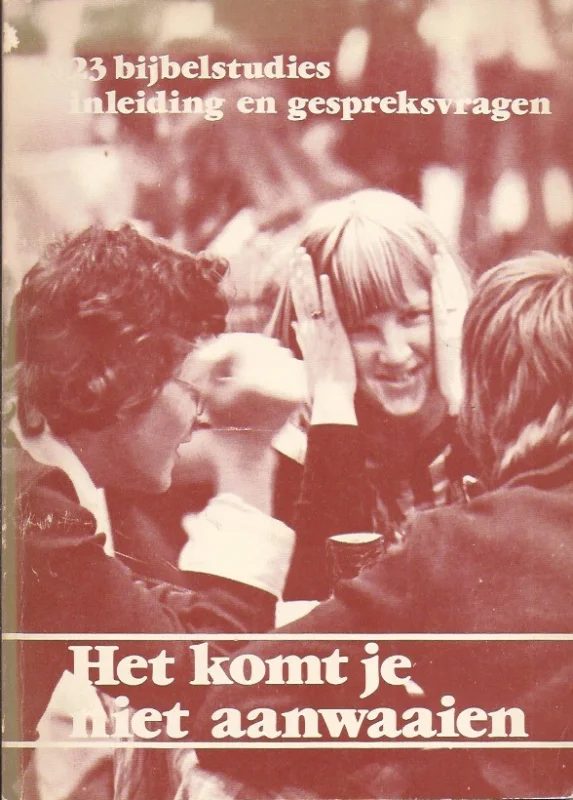 Het komt je niet aanwaaien : 23 bijbelstudies : Inleiding en gespreksvragen – Youth for Christ (Bruin 1e druk) Bestel Nu