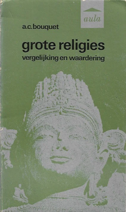 Grote religies: vergelijking en waardering – A.C. Bouquet Meest Verkocht