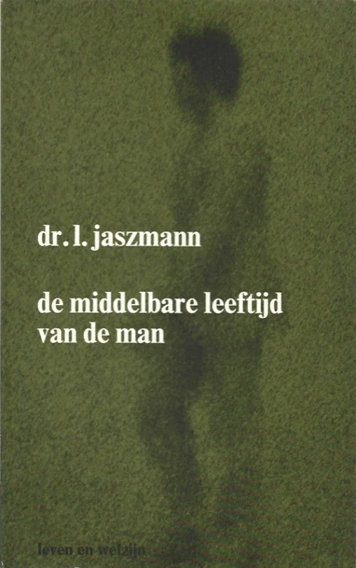 De middelbare leeftijd van de man – dr. L. Jaszmann Koop Online