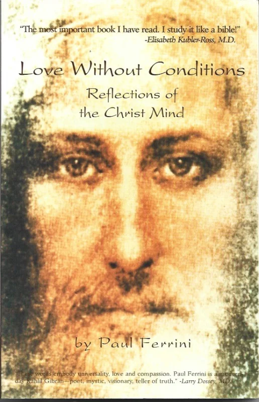 Love Without Conditions : Reflections of the Christ Mind –Paul Ferrini Superprijs