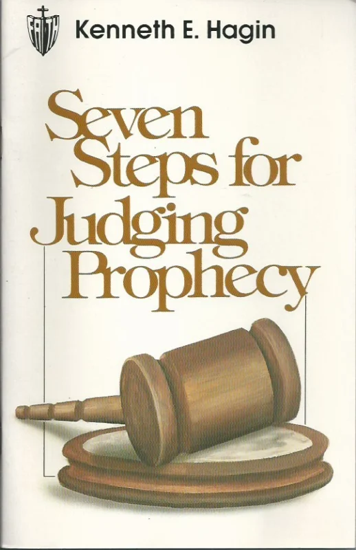 Seven steps for judging prophecy – Kenneth E Hagin Gecertificeerd