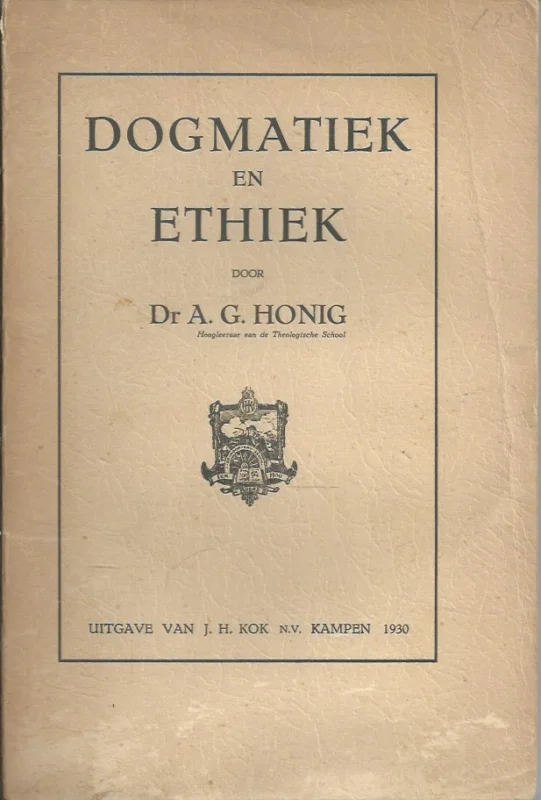 Flitsaanbieding Dogmatiek en Ethiek – Dr A.G. Honig