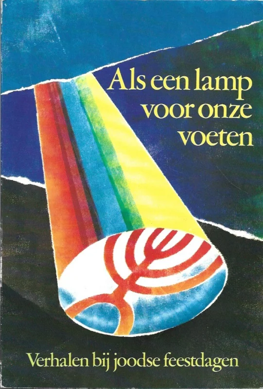 Gratis Verzending Als een lamp voor onze voeten : verhalen bij joodse feestdagen – Hanna van Dorssen