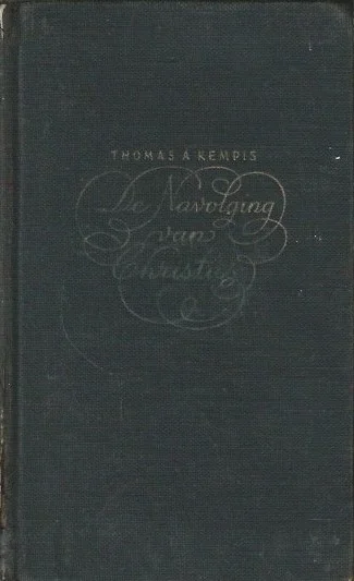 De navolging van Christus – Thomas a Kempis : Uit het latijn vertaald (21-26e duizendtal 1949) Nieuw