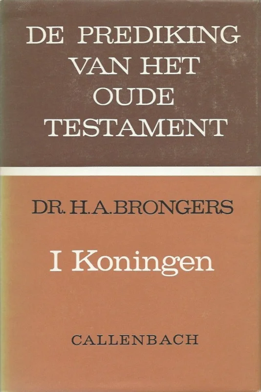 Weekendaanbieding De prediking van het Oude Testament : I Koningen – Dr. H.A. Brongers