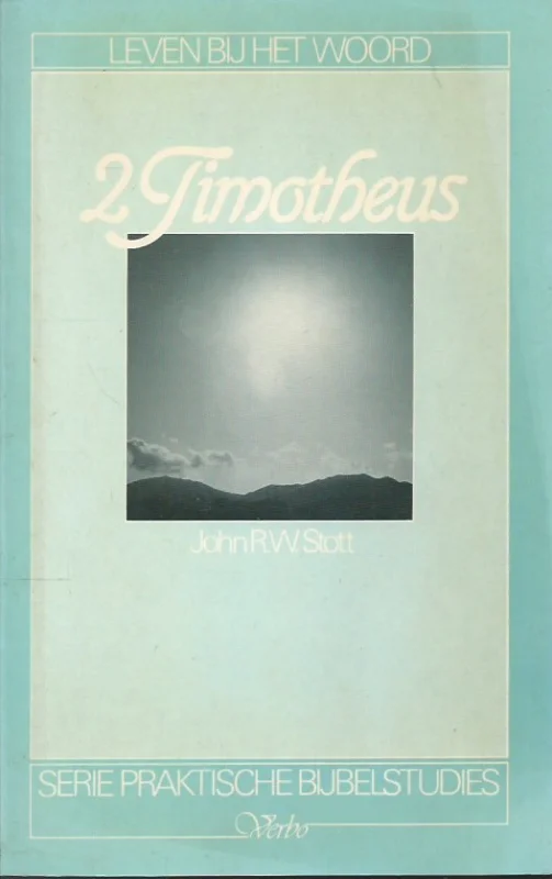 2 Timotheus – John R.W. Stott Shop Nu