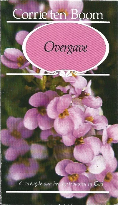 Overgave : de vreugde van het vertrouwen in God – Corrie Ten Boom (1e druk) Seizoensaanbieding
