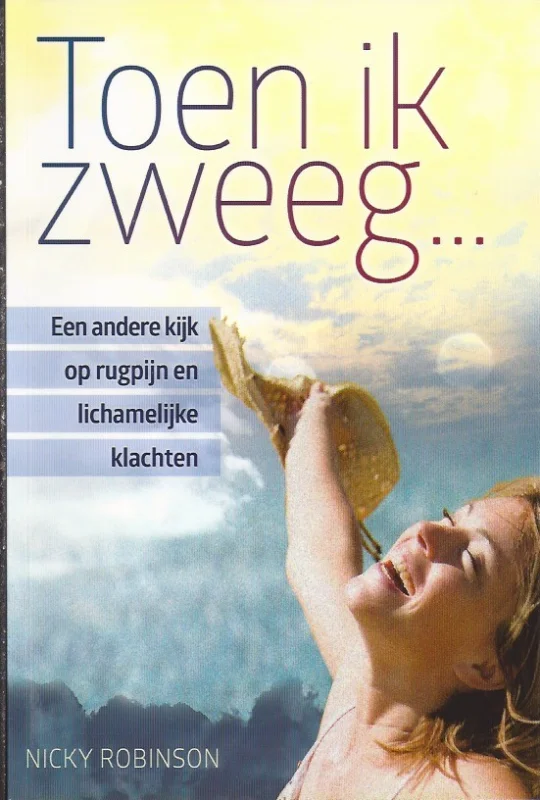 Direct Beschikbaar Toen ik zweeg : Een andere kijk op rugpijn en lichamelijke klachten – Nicky Robinson