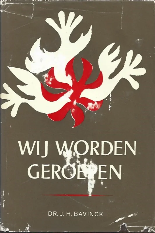 Wij worden geroepen – Dr. J.H. Bavinck Op = Op