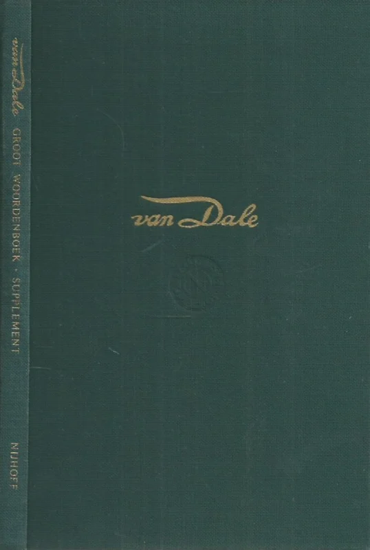 Betrouwbaar Van Dale groot woordenboek der Nederlandse taal : supplement op de achtste vermeerderde druk – Dr. C. Kruyskamp