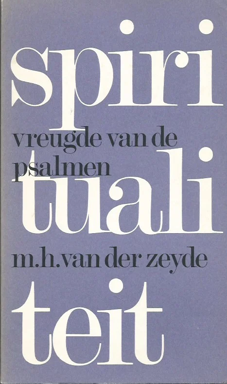 Vreugde van de psalmen – M.H. van der Zeyde (Spiritualiteit 14) Nieuw