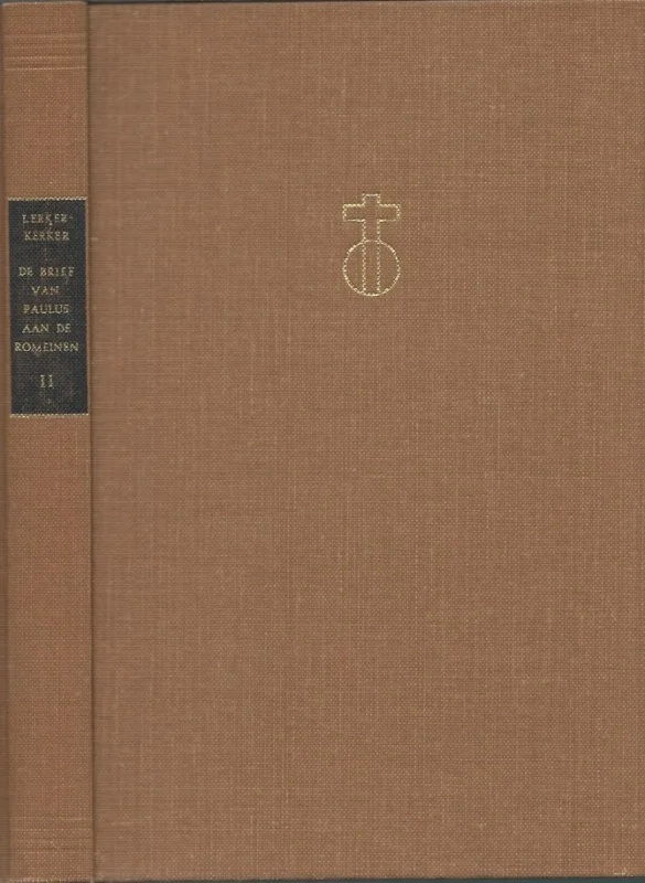 De prediking van het Nieuwe Testament : De brief van Paulus aan de Romeinen II – Dr. A.F.N. Lekkerkerker (1e druk) Flitsaanbieding