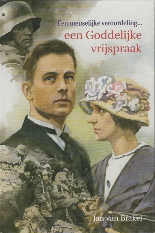 Op = Op Een menselijke veroordeling … een Goddelijke vrijspraak – Jan van Brakel (8e druk)