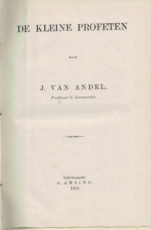 De Kleine Profeten – J. van Andel (1881) Op = Op