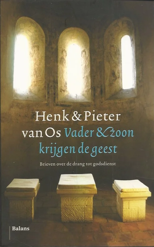 Exclusieve Aanbieding Vader en zoon krijgen de geest brieven over de drang tot godsdienst – Henk van Os ; Pieter van Os