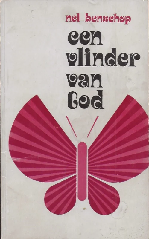 Een vlinder van God – Nel Benschop (5e druk) Gereduceerde Prijs