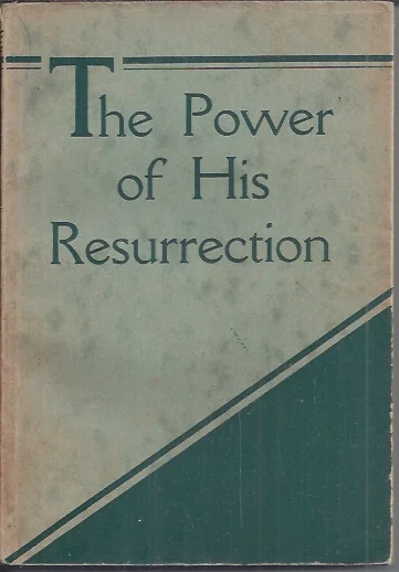 The power of His Resurrection – T. Austin-Sparks Snelle Levering