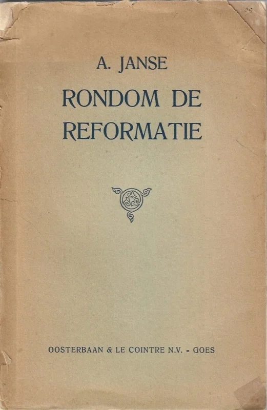 Rondom de Reformatie – A. Janse Uitverkoop