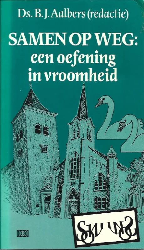 Samen op weg : een oefening in vroomheid – Ds. B.J. Aalbers (redactie) Seizoensaanbieding
