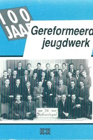 100 jaar gereformeerd jeugdwerk – tekst: Aart Mak Actieprijs