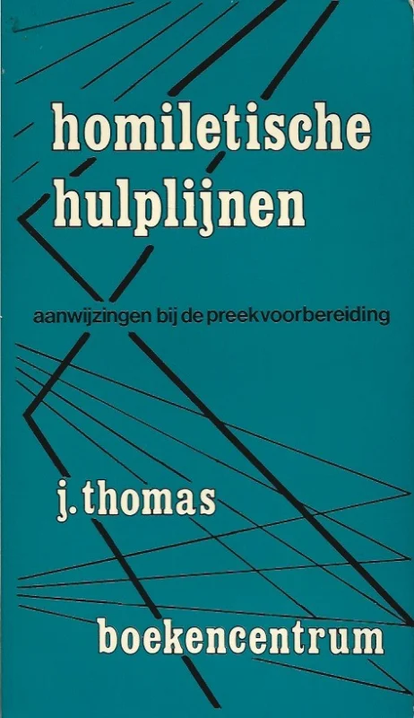 Beperkt Aanbod Homiletische hulplijnen : Aanwijzingen bij de preekvoorbereidingen – J. Thomas (Blauw)